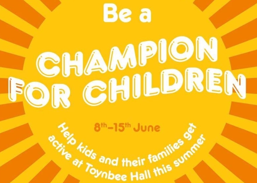 Be a Champion for Children with Toynbee Hall
