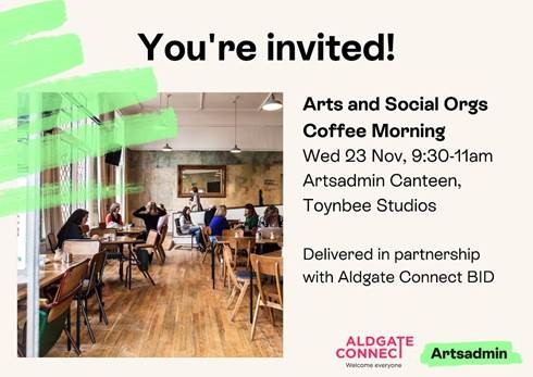 Arts & Social Orgs Coffee Morning with Artsadmin