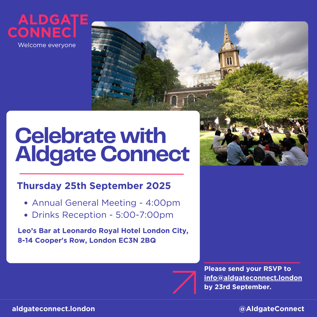 Celebrate with Aldgate Connect – Aldgate Connect BID AGM 2025