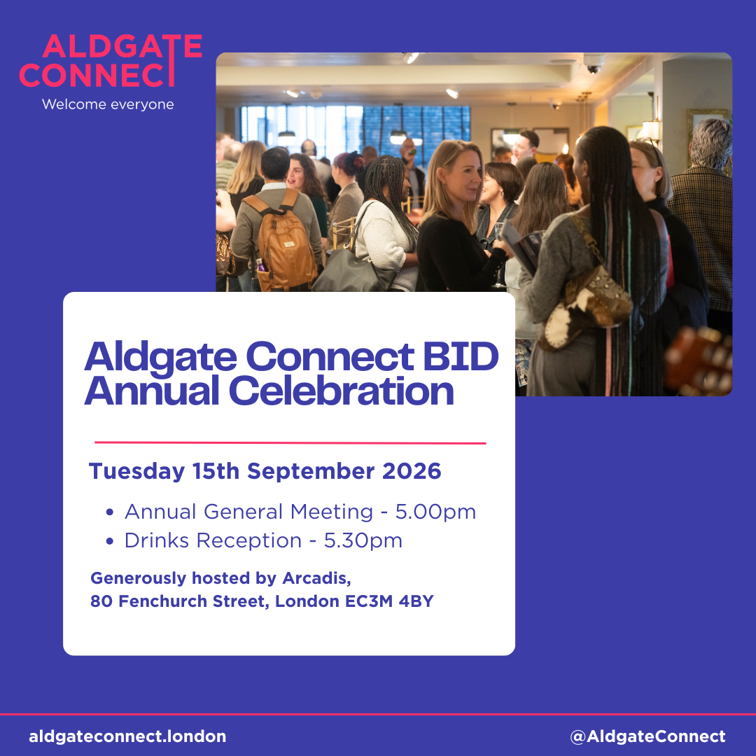 Aldgate Connect BID’s Annual Celebration – AGM 2026